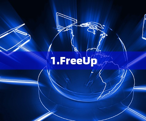 1.FreeUp