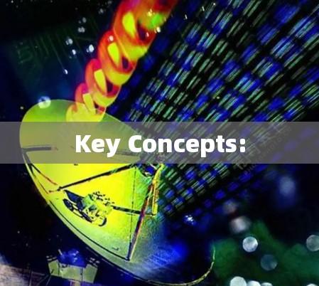 Key Concepts: