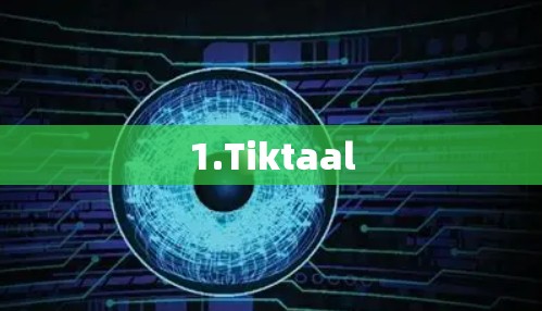 1.Tiktaal 1.Tiktaal