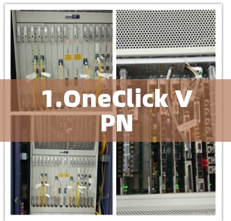 1.OneClick VPN 1.OneClick VPN